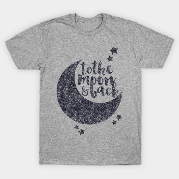 I love you to the moon and back T-Shirt by emanuelacarratoni